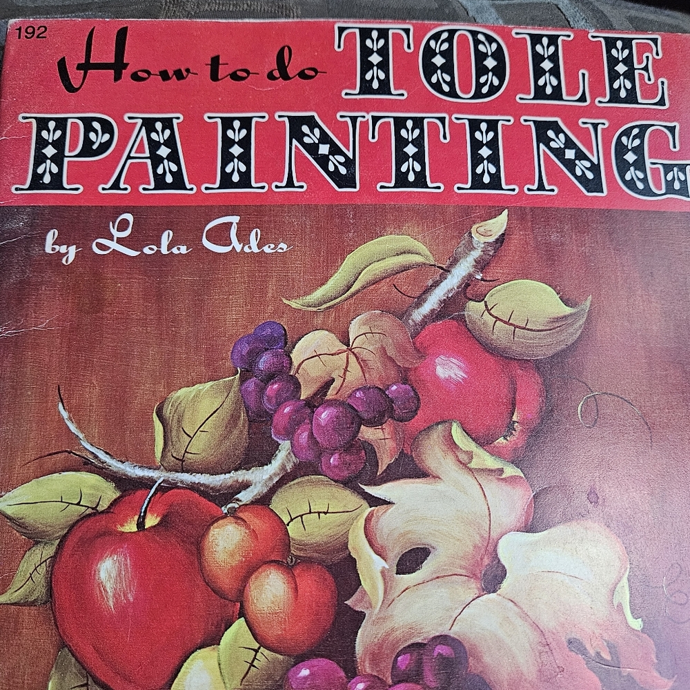 How to do Tole Painting by Lola Ades Walter Foster #192 Vintage Softcover